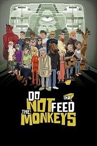 Do Not Feed the Monkeys